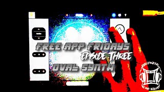 Free App Fridays Episode 3: Oval Synth