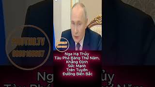 Nga Hạ Thủy Tàu Phá Băng Thứ Năm, Khẳng Định Sức Mạnh Trên Tuyến Đường Biển Bắc#phutho.tv