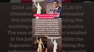 #cji #cjichandrachudstatement #supremecourt #ladyjustice #constitution #currentaffairs #shorts #law