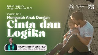 IBADAH HARMONY | 6 Oktober 2024 - Pukul 11.00 WIB | Pdt Robert Setio (UKDW)