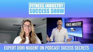 Ep 6 Podcast Success Secrets With Guest Dori Nugent