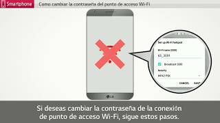 Soporte LG España - Cambiar la contraseña del punto de acceso Wi-Fi en Smartphone LG