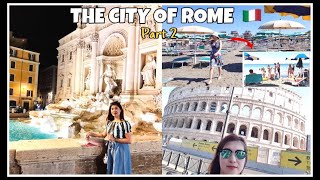 Visiting THE ETERNAL CITY OF ROME | ITALY ❤️ Part 2 / VLOG #13