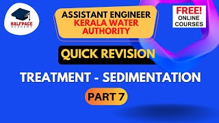 REVISION SERIES -EE PART 7| TREATMENT OF WATER -SEDIMENTATION || KWA A.E.EXAM & SSC JE | FREE ONLINE