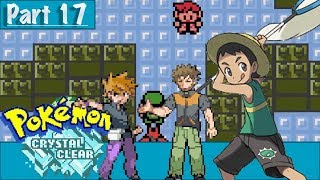 Pokemon Crystal Clear Playthrough | Part 17 | Taking on Blue and Brock