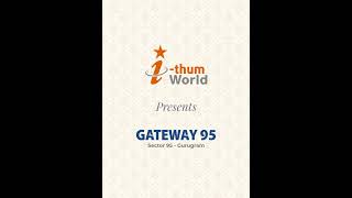 Gateway 95 - Residential Plots in Gurgaon by IThum World