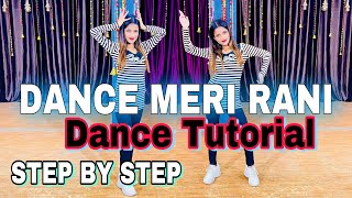 Dance Meri Rani Song - Dance Tutorial | Step By Step