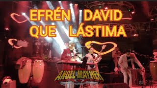 @EfrenDavidOficial  QUE LASTIMA