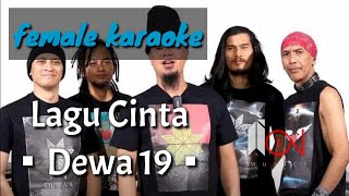 Lagu Cinta - Dewa 19 & Virza (female karaoke)