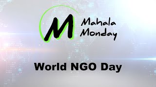 Mahala Monday - World NGO Day