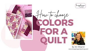 How to Choose Colors for a Quilt