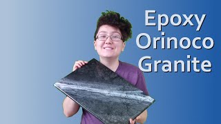 How to Make Orinoco Granite Out of Epoxy