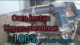 Cara mudah kupas plesteran lama yang akan di pasang keramik