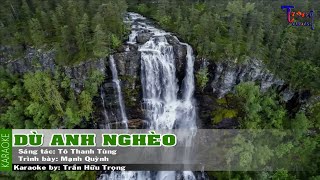 Dù Anh Nghèo - Mạnh Quỳnh Karaoke