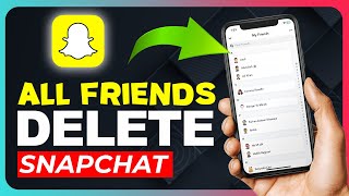 How To Remove All Friends In Snapchat At Once - Delete All Friends On Snapchat