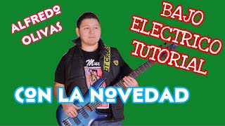 Con La Novedad - Alfredo Olivas (TABS Bajo Electrico Tutorial)