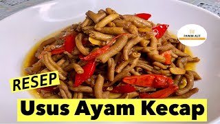 RESEP USUS AYAM KECAP || PEDAS MANIS || MENU WARTEG YANG FENOMENAL !!