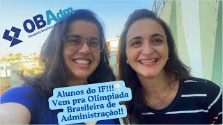 Alunos do IFTC, vem com a gente participar da Olimpíada Brasileira de Administração!