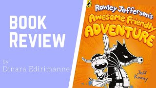 Rowley Jefferson's Awesome Friendly Adventure  - Wimpy Kid Book Review by Dinara Edirimanne