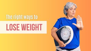 The right ways to lose weight in two weeks