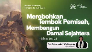 IBADAH HARMONY | 21 Juli 2024 - Pukul 11.00 WIB | Pdt. Ratna Indah Widhiastuty