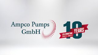 Ampco Pumps GmbH 10-year Anniversary