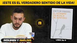 ¡Este es el SENTIDO de la VIDA! – El Hombre en Busca de Sentido | RESUMEN y ANÁLISIS