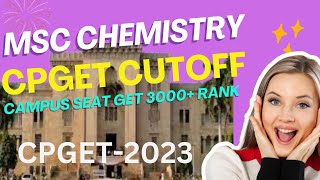 CPGET-2023 CUT OFF MSC CHEMISTRY |||OU CAMPUS |||OSMANIA UNIVERSITY