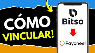 Cómo Vincular Bitso a Payoneer 2024 (¡en 38 segundos!)