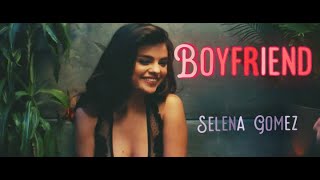 Boyfriend (lyrics) - Selena Gomez