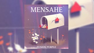 Mensahe - Fusion Purple (Official Lyric Video)