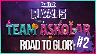 Road to Glory #2: Team Aşkolar | Twitch Rivals