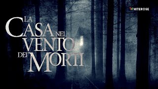 LA CASA NEL VENTO DEI MORTI - Film Completo in Italiano (Horror - HD)