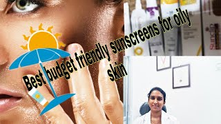 Best budget friendly sunscreens for oily skin in India/ Tamil/