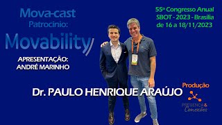 Episódio 19 – Movacast – Dr. Paulo Henrique Araújo