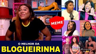 Blogueirinha como você nunca viu - Os melhores memes da Blogueirinha