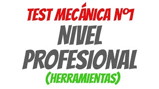 Mini test de mecánica (herramientas), nivel PROFESIONAL