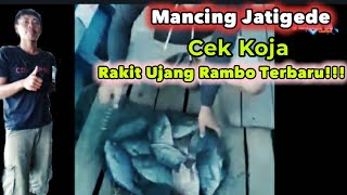 Mancing Jatigede Cek Koja Rakit Ujang Rambo