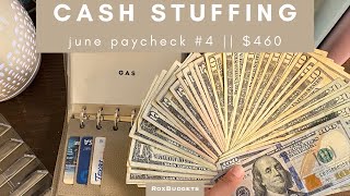 Cash Envelope Stuffing │ $460 │ June Paycheck #4 │ Bills and Sinking Funds │ Dave Ramsey Inspired