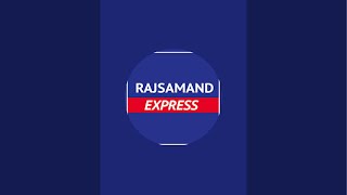 Rajsamand Express is live