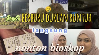 BERBURU DURIAN SAMPAI HAMPIR BATAL NONTON SIKSA NERAKA