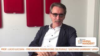 Prof.  Lucio Lucchin Presidente Federazione Culturale Gaetano Gambara UPAD