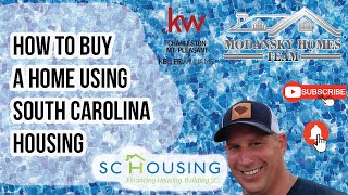 How to Buy a Home Using South Carolina Housing