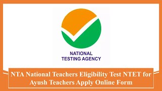 NTA National Teachers Eligibility Test NTET for Ayush Teachers Apply Online Form #recruitment #jobs