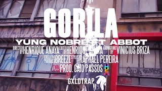 Yung Nobre - Gorila (feat. Abbot) • Letra/Lyrics