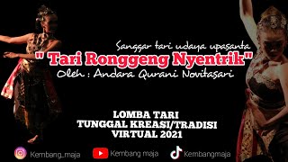 TARI RONGGENG NYENTRIK oleh : Andara Qurani Novitasari