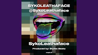 SYKOLEATHAFACE @SykoLeathaface