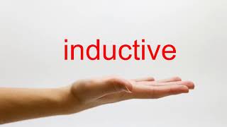 How to Pronounce inductive - American English