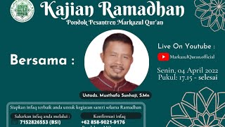 Kajian Ramadhan [[Sabar]] Ponpes Markazul Qur'an