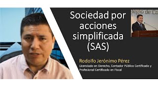 Sociedad por Acciones Simplificada - Constituciòn, Régimen legal e implicaciones fiscales